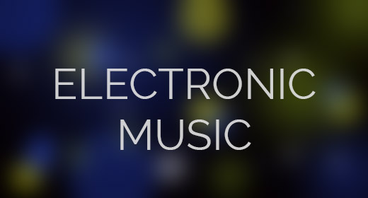 ELECTRONIC MUSIC
