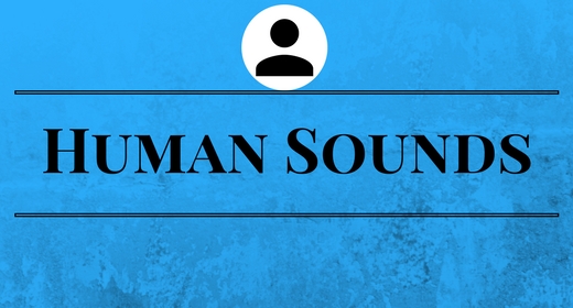 Human Sounds
