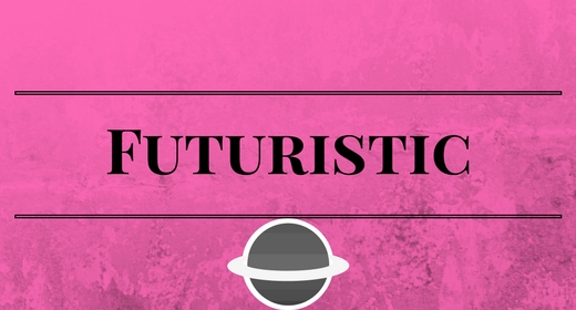 Futuristic
