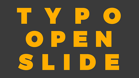 Typo Open Slide - VideoHive 19781828