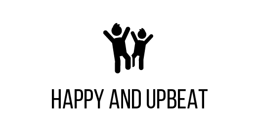 Happy and Upbeat