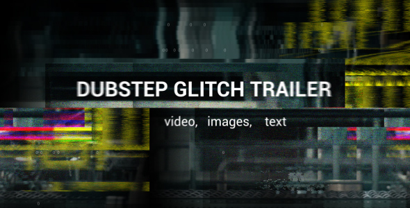 Dubstep Glitch Trailer - VideoHive 19963515