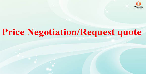 Magento Price Negotiation/ Request quote - CodeCanyon Item for Sale