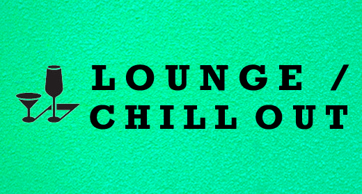 Lounge & Chill out