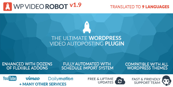 WordPress Video Robot - The Ultimate Video Importer - CodeCanyon Item for Sale