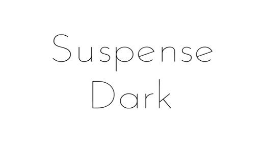 Suspense, Dark