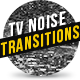 TV Noise Transitions Pack TV Noise Transitions Pack - VideoHive Item for Sale