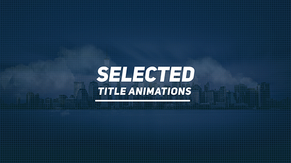 Selected Titles - VideoHive 20016207