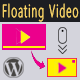 Floating Video for WordPress - CodeCanyon Item for Sale