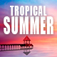 Tropical Summer Happiness