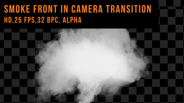 Smoke Front In Camera Transition