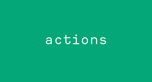 Actions