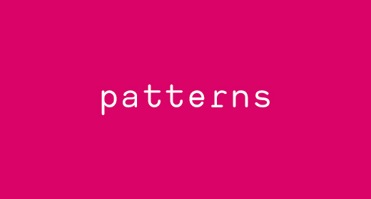 Patterns