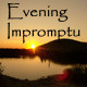 Evening Impromptu