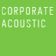Corporate Acoustic I