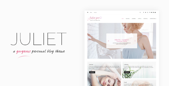 Juliet - A Gorgeous Personal Blogging Theme - Personal Blog / Magazine