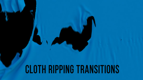 Ripping Cloth Transitions