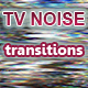 TV Noise Transitions Pack TV Noise Transitions Pack - VideoHive Item for Sale