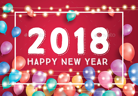 Happy New Year 2018 Greeting Card with Flying Balloons
