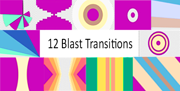 12 Blast Transitions