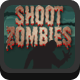 Shoot Zombies - HTML5 Game