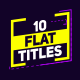 10 Flat Titles - VideoHive Item for Sale