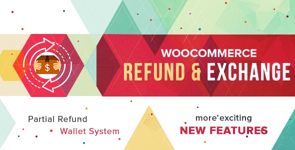 WooCommerce Refund And Exchange - CodeCanyon Item for Sale