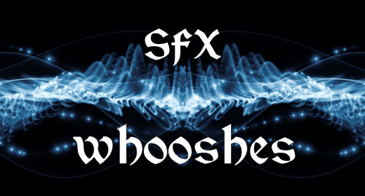 SFX - Whooshes