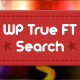 WP True FT Search - A Truly Fulltext Search Plugin - CodeCanyon Item for Sale