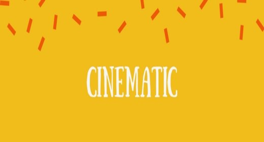 Cinematic