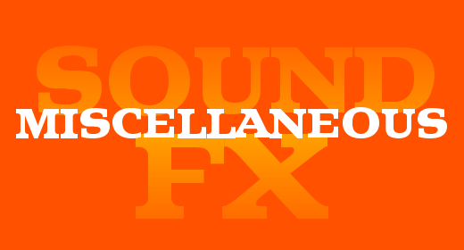 Miscellaneous SFX