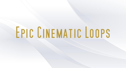 Epic Cinematic Loops