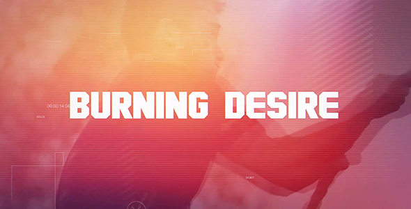 Burning Desire - VideoHive 20448930
