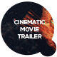 Cinematic Movie Trailer Cinematic Movie Trailer - VideoHive Item for Sale