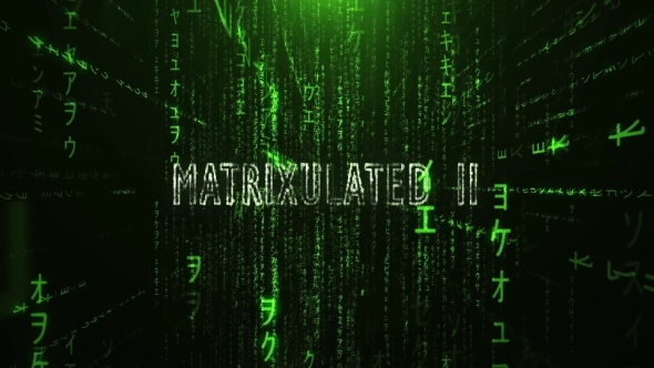 Matrixulated 2 - VideoHive 20467835