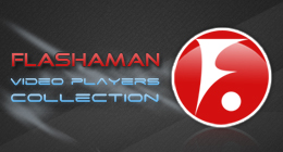 Flashaman Video Players