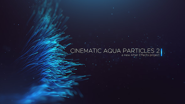 Cinematic Aqua Particles 2