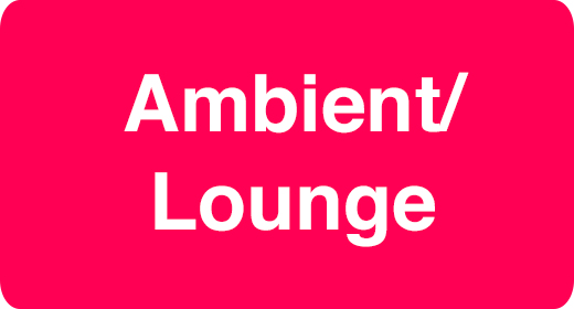 Music Genre - Ambient Lounge