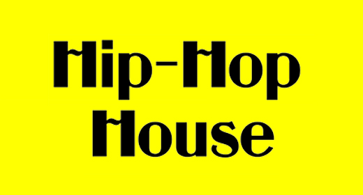 Hip-Hop and House