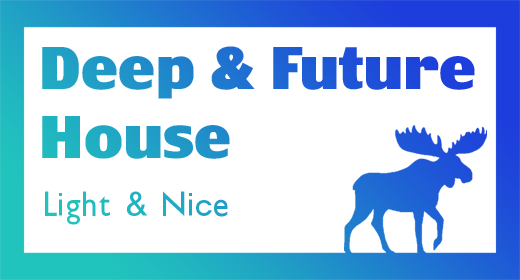 Deep & Future House