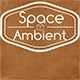 Space Ambient Space Ambient