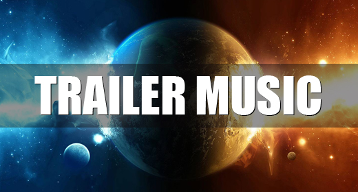 Trailer Music