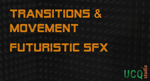 Transitions & Movement, Futuristic Sound Effects