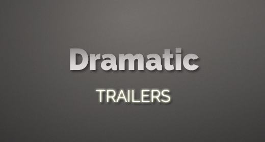 Dramatic Trailers