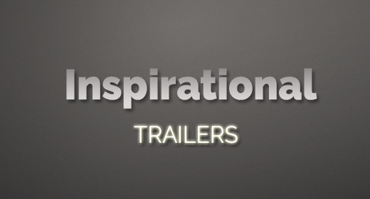 Inspirational Trailers