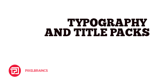 Pixelbrain© Shop - Typography and Title Packs