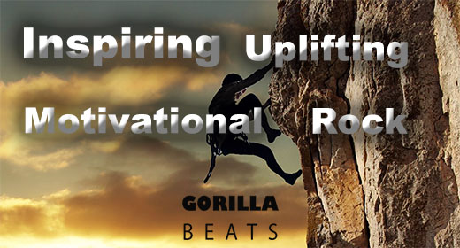 Inspiring Uplifting Motivational Rock