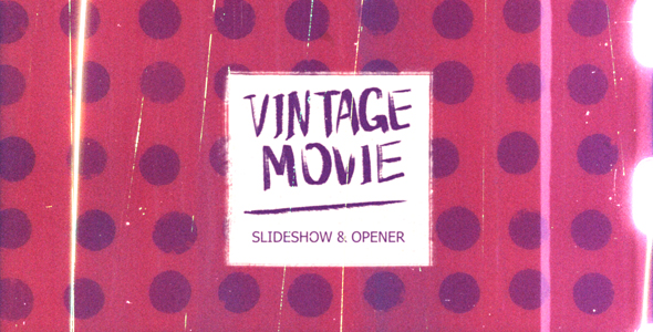 Vintage Movie — Opener & Slideshow