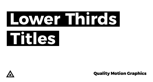 Lower Thirds & Titles