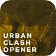 Urban Clash Cinematic Media Opener - VideoHive Item for Sale